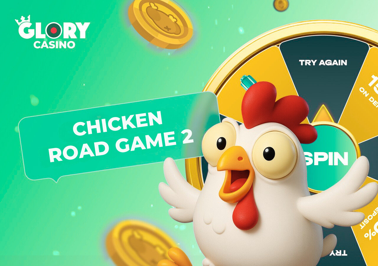 Chicken road 2 game at Glory Casino in Bangladesh